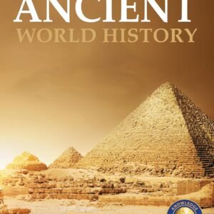World History - Ancient : Knowledge Encyclopedia For Children