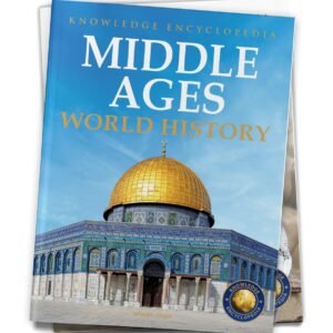 World History - Middle Ages : Knowledge Encyclopedia For Children